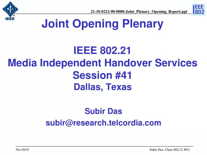 joint opening plenary ieee 802 21 media independent handover services session 41 dallas texas