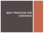 Best Practices for Statistics: Enhancing Research and Data Analysis - slide 1