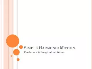 Simple Harmonic Motion