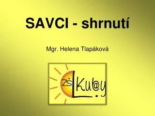 savci shrnut