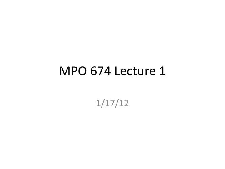 mpo 674 lecture 1
