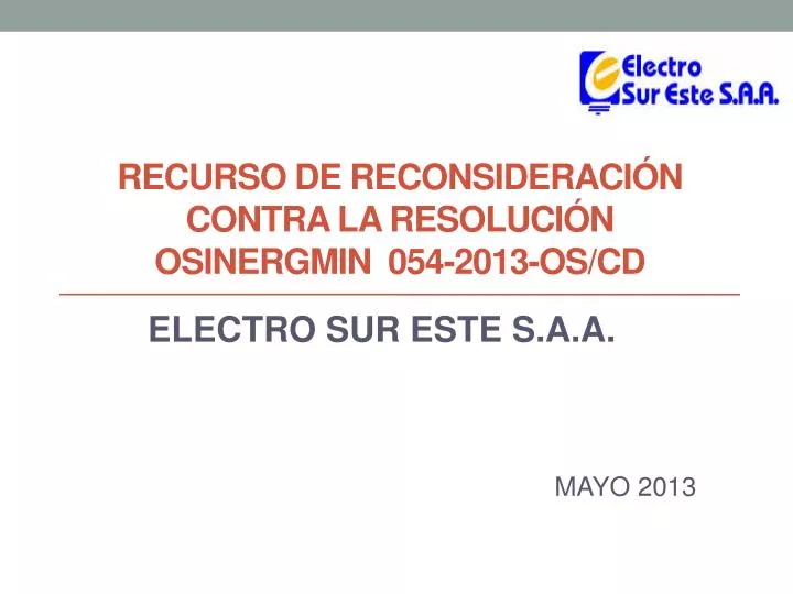 recurso de reconsideraci n contra la resoluci n osinergmin 054 2013 os cd