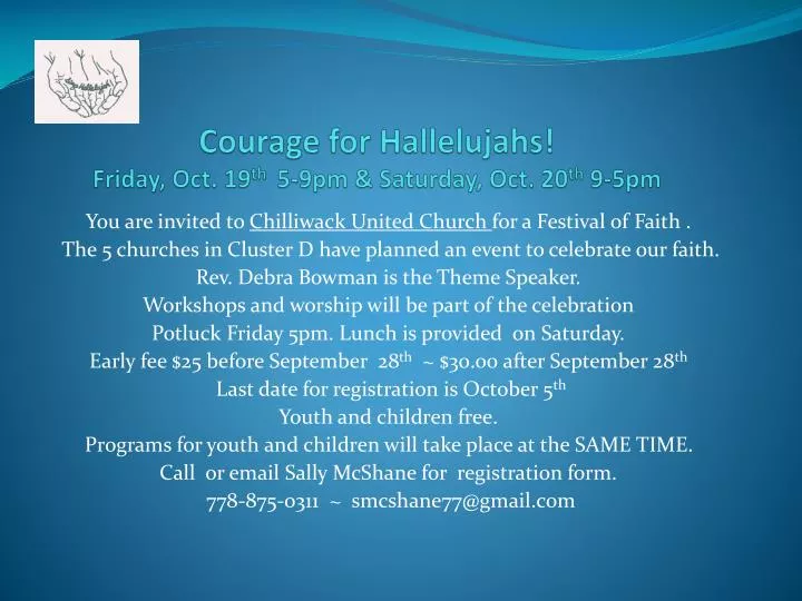 courage for hallelujahs friday oct 19 th 5 9pm saturday oct 20 th 9 5pm