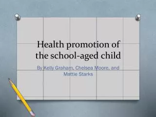 Health promotion of the school-aged child