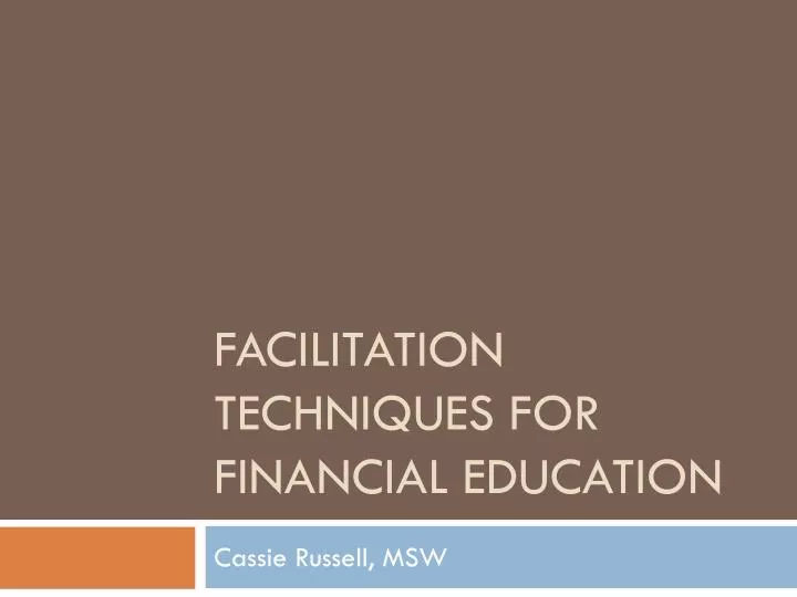 facilitation techniques for financial education