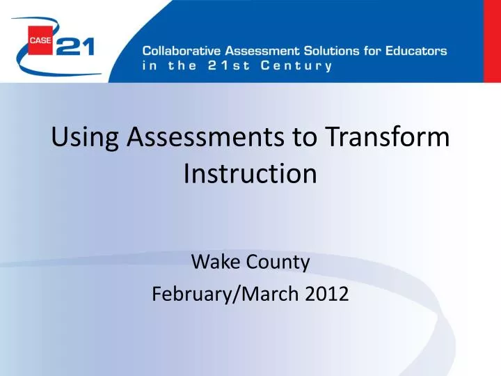 using assessments to transform instruction