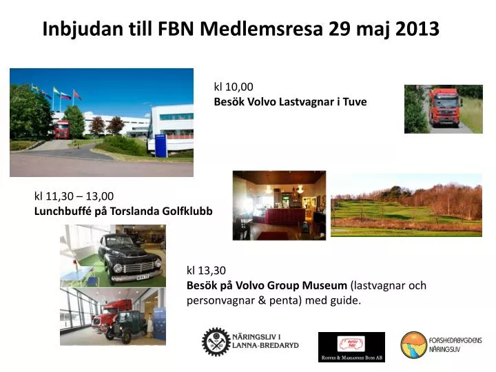 inbjudan till fbn medlemsresa 29 maj 2013