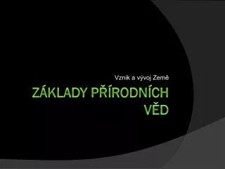 vznik a v voj zem