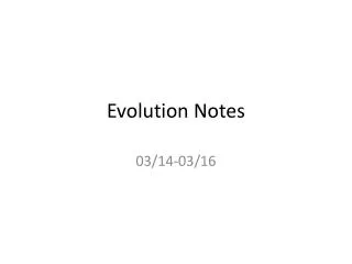 evolution notes