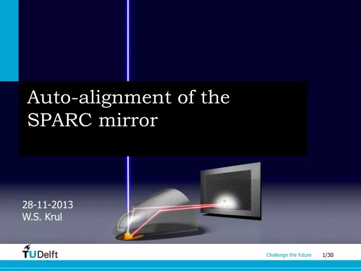 auto alignment of the sparc mirror