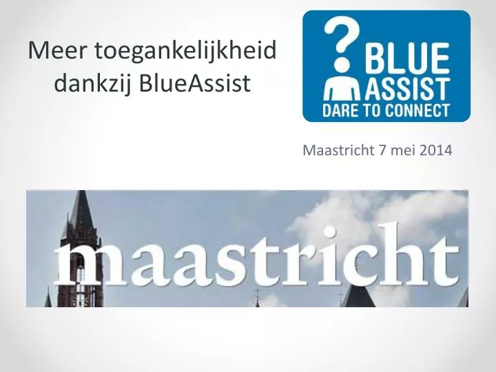 meer toegankelijkheid dankzij blueassist