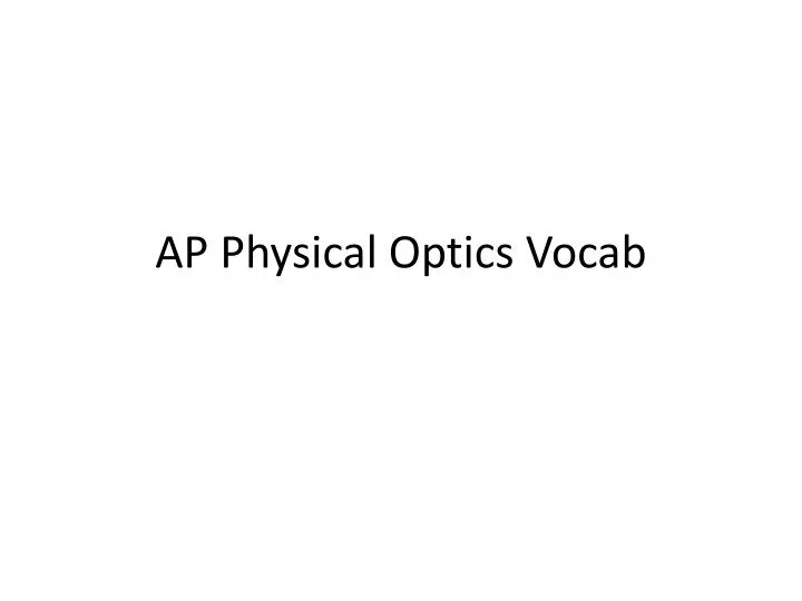 ap physical optics vocab