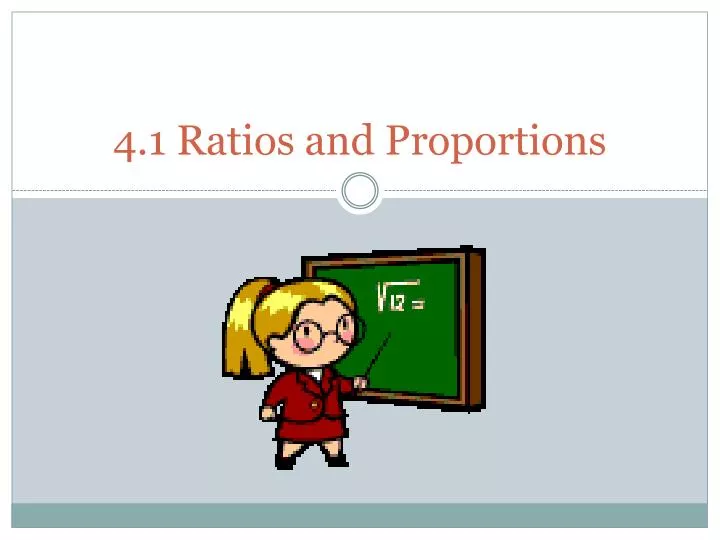 4 1 ratios and proportions
