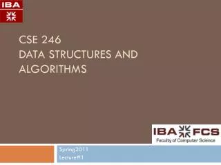 CSE 246 Data Structures and Algorithms