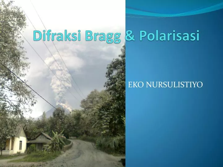 difraksi bragg polarisasi