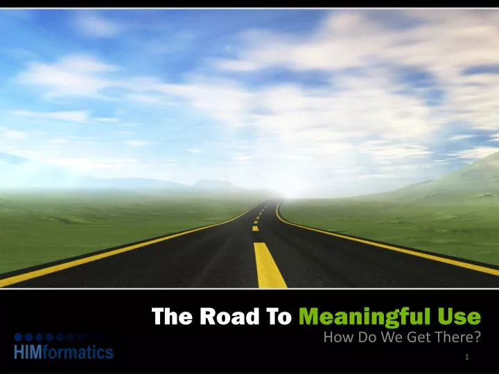the road to meaningful use