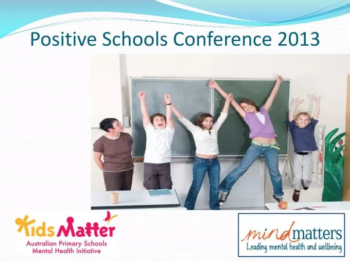 positive schools conference 2013