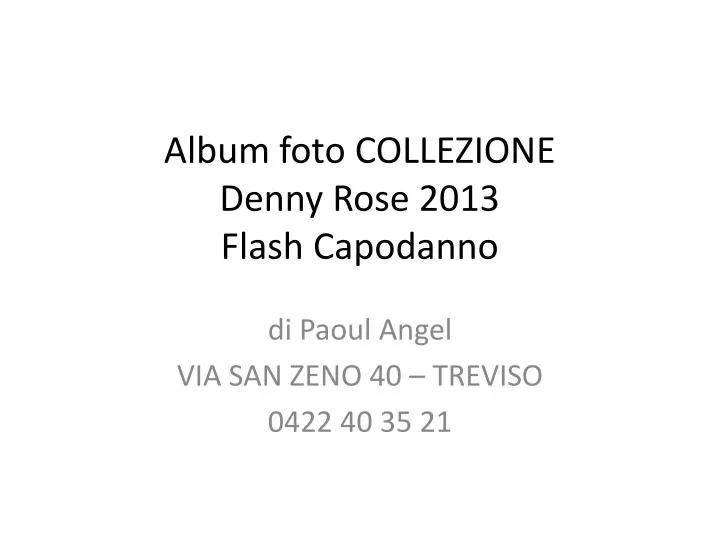 album foto collezione denny rose 2013 flash capodanno