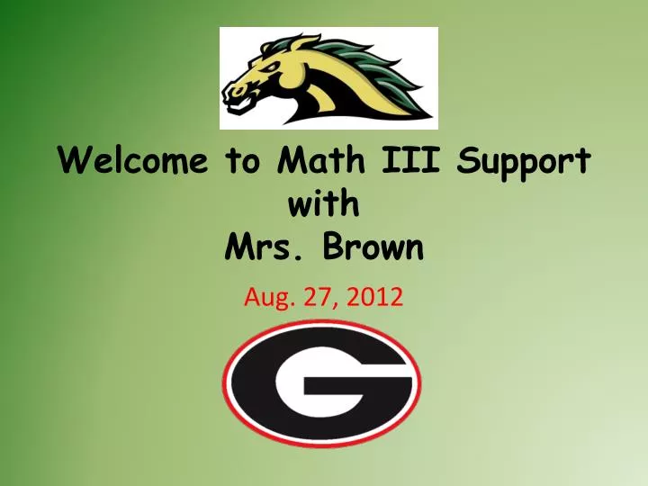 welcome to math iii support with mrs brown