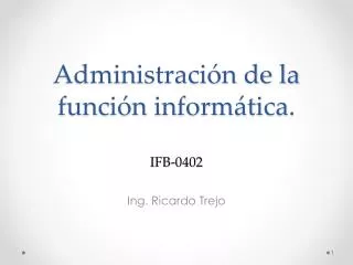 administraci n de la funci n inform tica ifb 0402