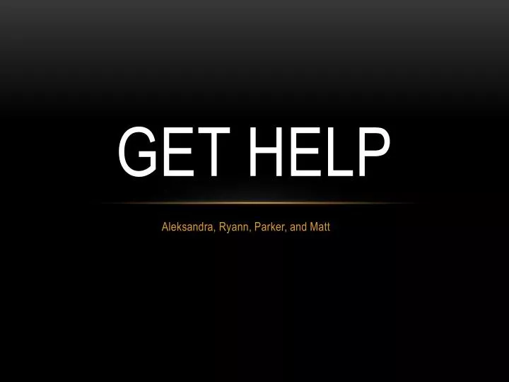 get help