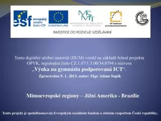 mimoevropsk regiony ji n amerika braz lie