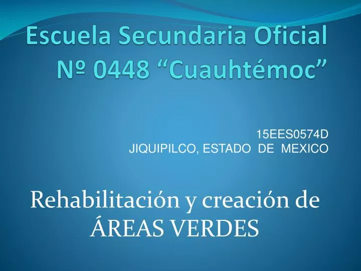 escuela secundaria oficial n 0448 cuauht moc