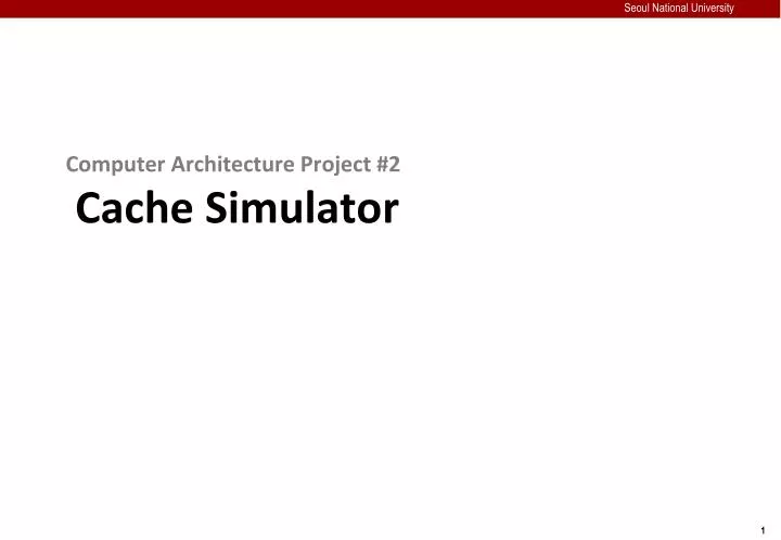 computer architecture project 2 cache simulator