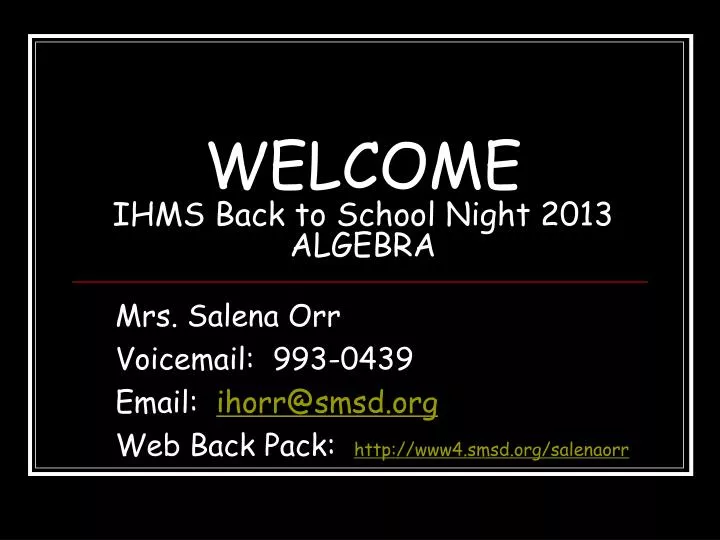 welcome ihms back to school night 2013 algebra