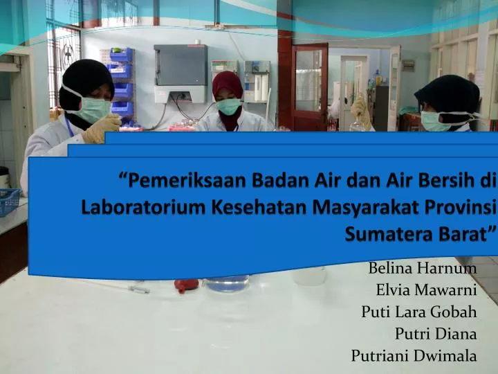 pemeriksaan badan air dan air bersih di laboratorium kesehatan masyarakat provinsi sumatera barat
