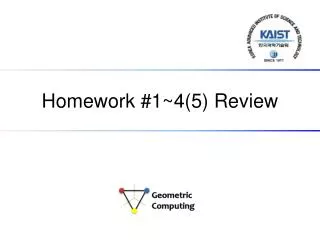 Homework # 1~4(5) Review