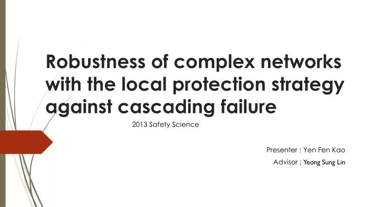 robustness of complex networks with the local protection strategy against cascading failure