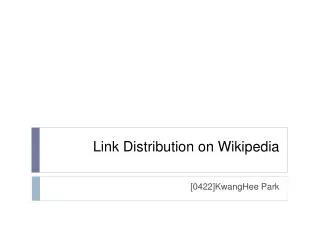 Link Distribution on W ikipedia