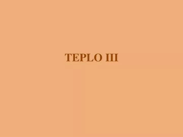 teplo iii