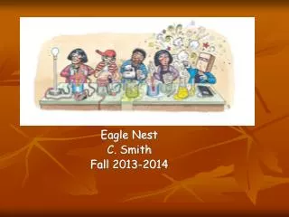 Eagle Nest C. Smith Fall 2013-2014