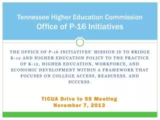 Tennessee Higher Education Commission Office of P-16 Initiatives