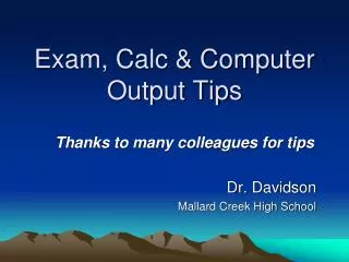 Exam, Calc &amp; Computer Output Tips