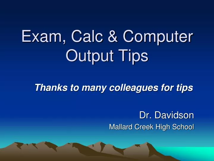 exam calc computer output tips