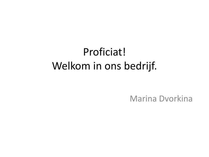 proficiat welkom in ons bedrijf