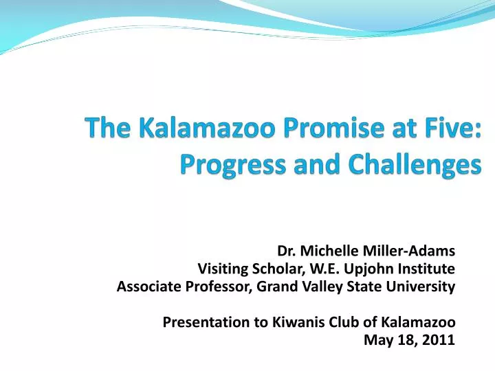 the kalamazoo promise at five progress and challenges