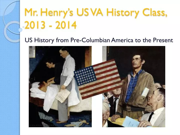 mr henry s us va history class 2013 2014