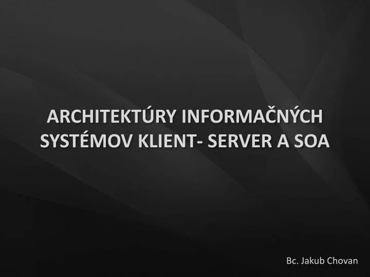 architekt ry informa n ch syst mov klient server a soa