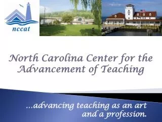 North Carolina Center for the Advancement of Teaching