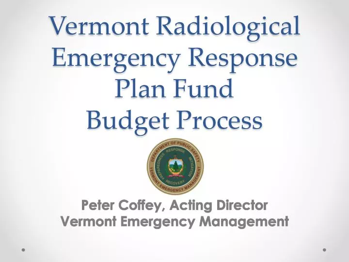 vermont radiological emergency response plan fund budget process