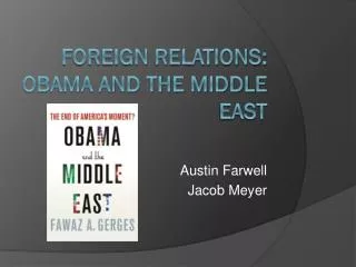 FOREIGN RELATIONS: Obama and the middle east