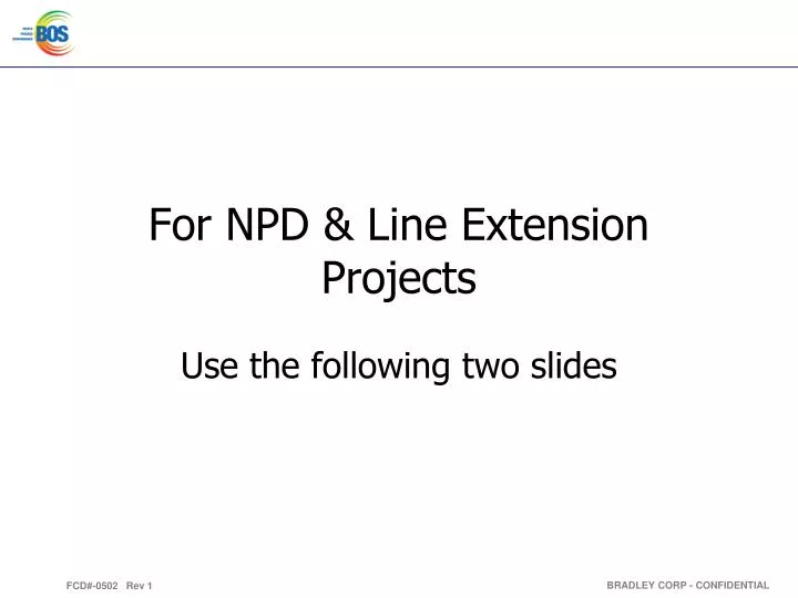 for npd line extension projects