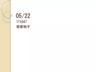 05 22
