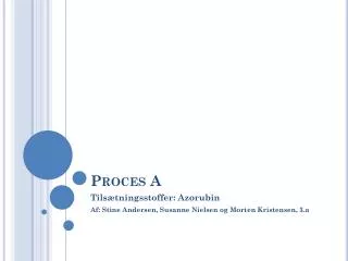proces a