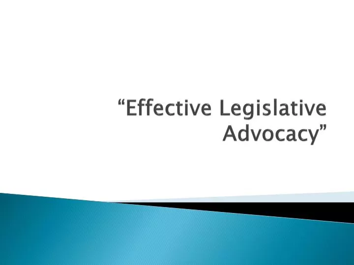 effective legislative advocacy