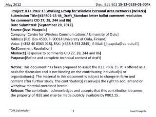 Project: IEEE P802.15 Working Group for Wireless Personal Area Networks (WPANs)